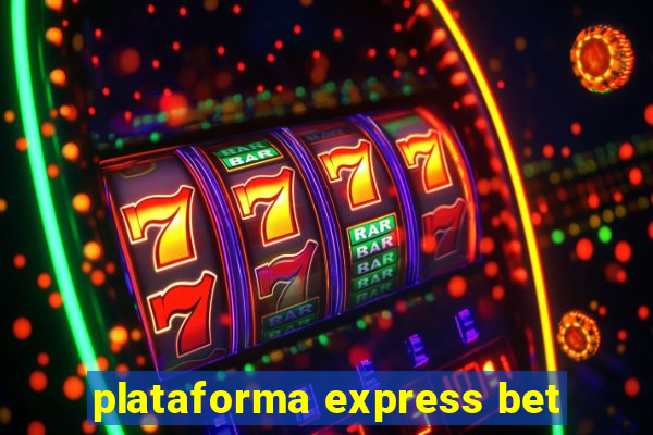 plataforma express bet